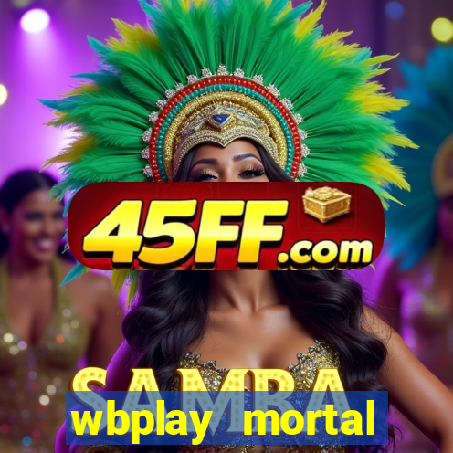 wbplay mortal kombat mobile